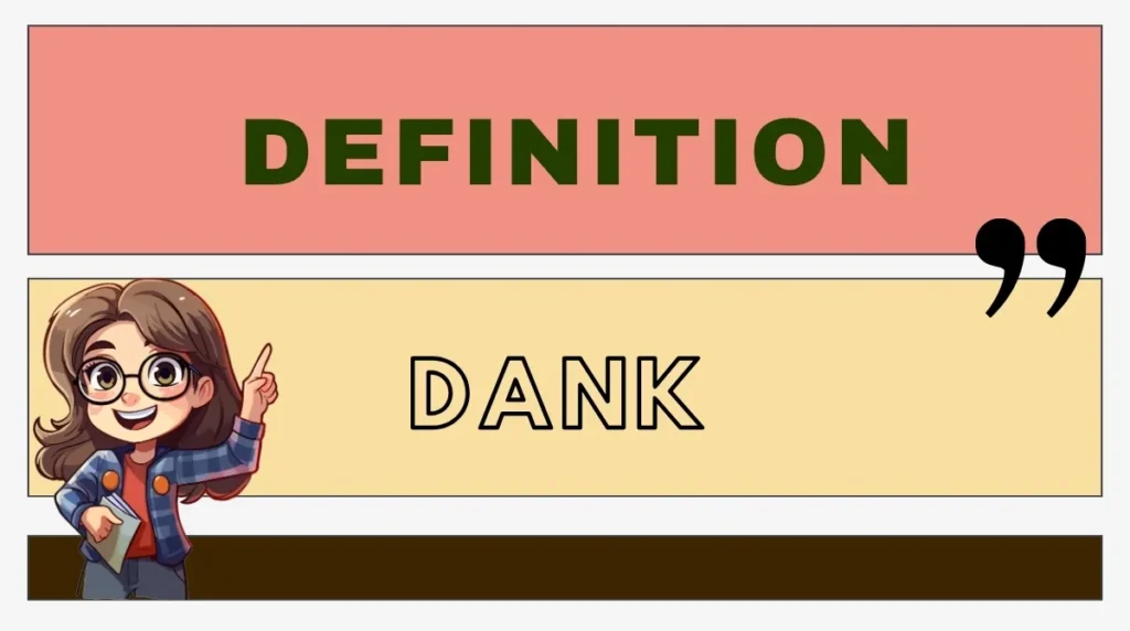 Dank by Definition