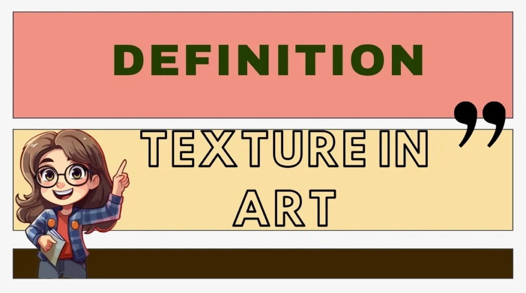 Definition of Texture in Art