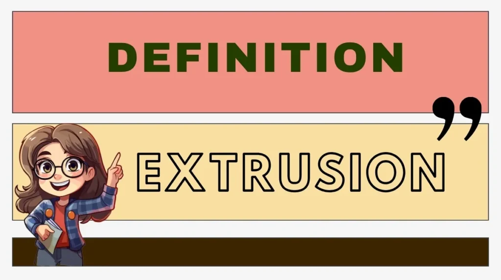 Extrusion Definition