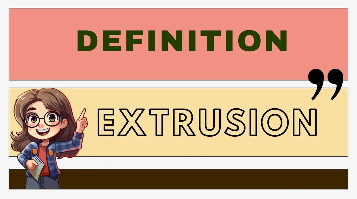 Extrusion Definition