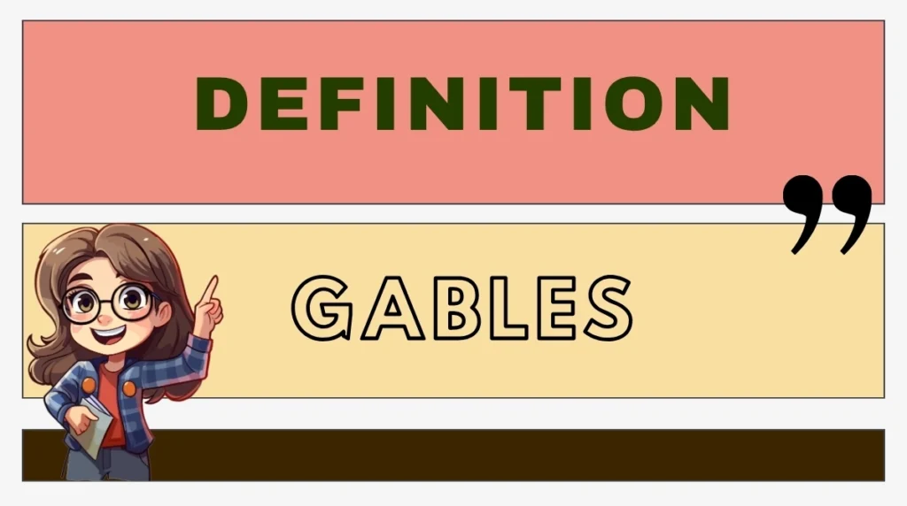 Gables Definition