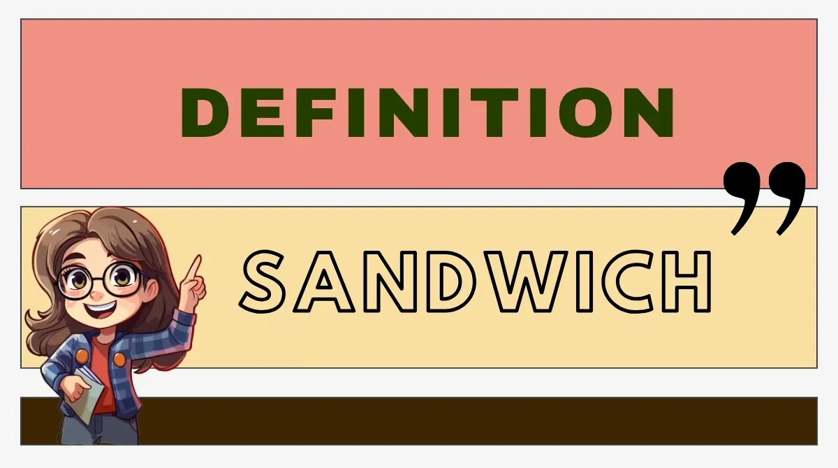 Sandwich Definition