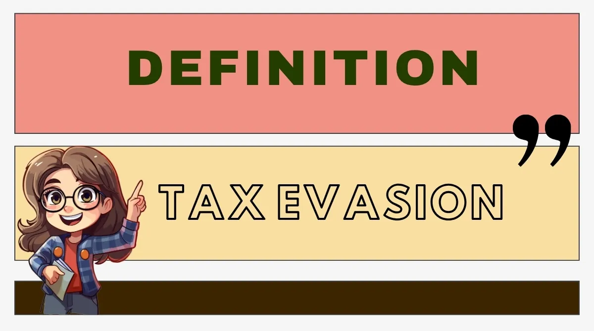 Tax Evasion Definition